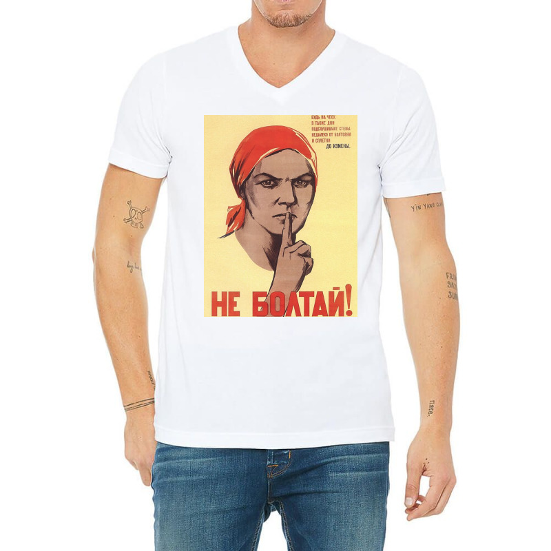 Soviet Propaganda   Do Not Gossip! V-Neck Tee by carolpowells | Artistshot