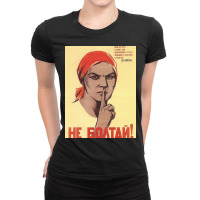 Soviet Propaganda   Do Not Gossip! Ladies Fitted T-shirt | Artistshot