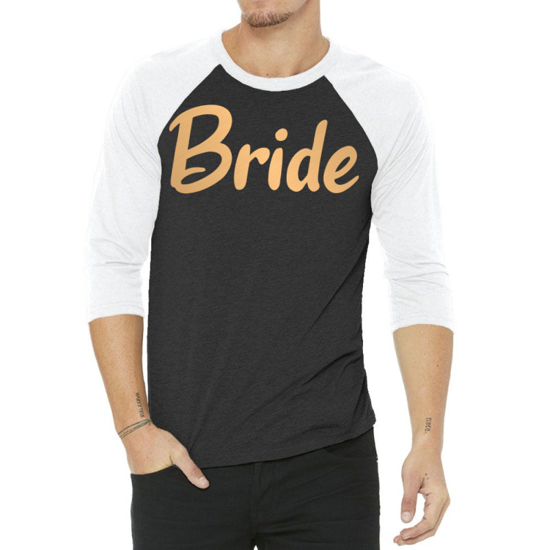 Bride Quote 3/4 Sleeve Shirt | Artistshot