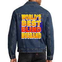 Worlds Best Blind Husband Unique Gift For The Visu Men Denim Jacket | Artistshot