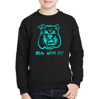 Deal With It Angry Pitbul Youth Sweatshirt | Artistshot