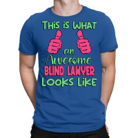 This Is What An Awesome Blind Lawyer Looks Like Un T-shirt | Artistshot