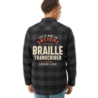 Funny Awesome Braille Transcriber Job Occupation R Flannel Shirt | Artistshot