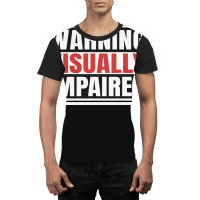 Warning Visually Impaired Unique Gift For The Visu Graphic T-shirt | Artistshot