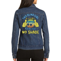 This Blind Girl Is A Better Dietician No Shade Gif Ladies Denim Jacket | Artistshot