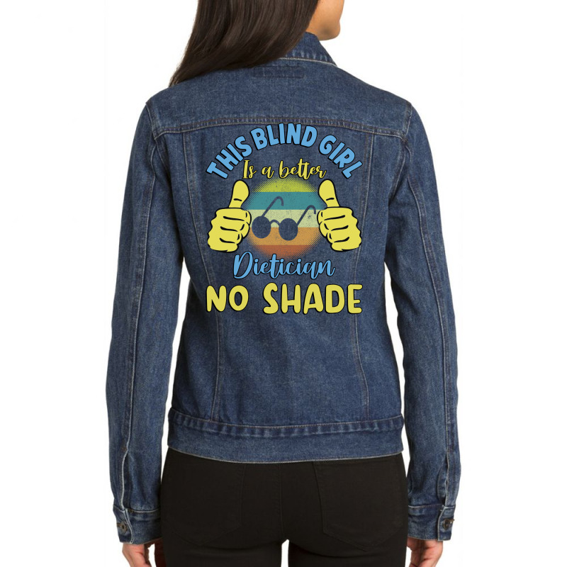 This Blind Girl Is A Better Dietician No Shade Gif Ladies Denim Jacket by ekleeliyerc | Artistshot