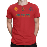 Roll The Dice Funny T-shirt | Artistshot