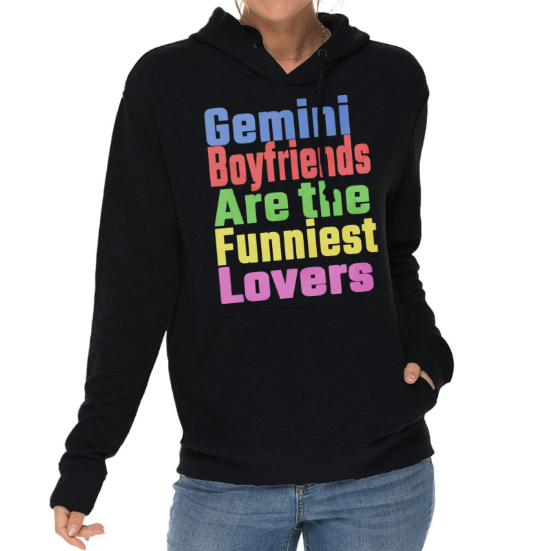 Gemini Boyfriends Are The Funniest Lovers Unique G Lightweight Hoodie by tchofskitio | Artistshot