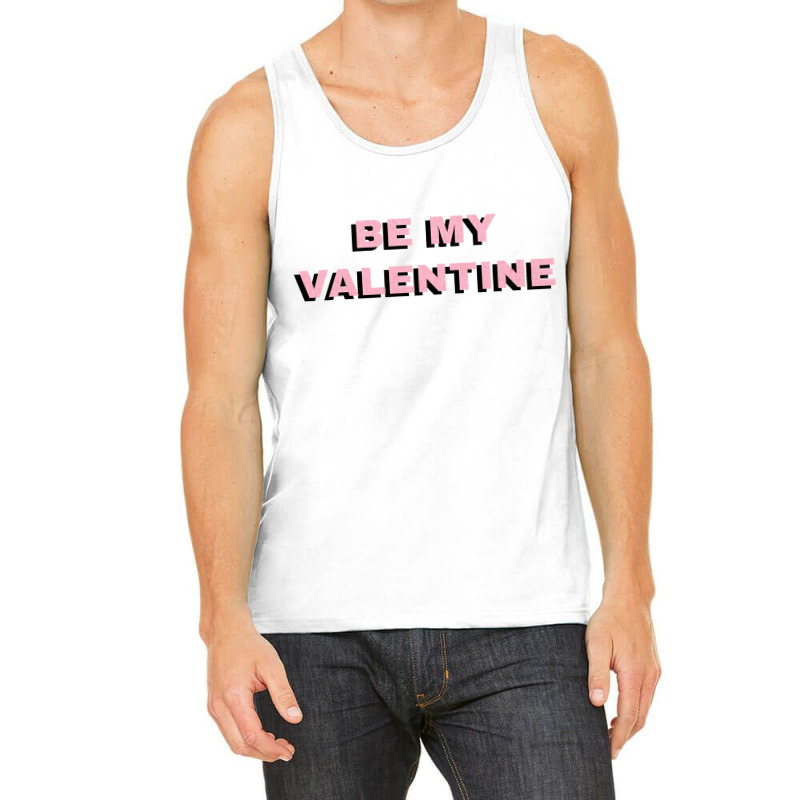 Be My Valentine Tank Top by Rich.Collection | Artistshot