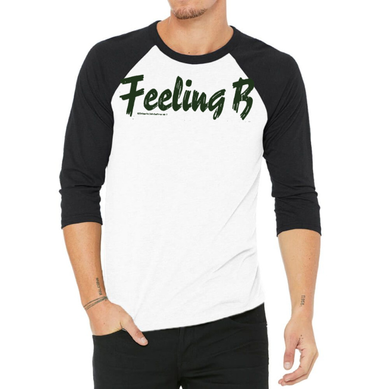 Feeling B 3/4 Sleeve Shirt | Artistshot