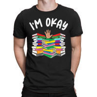 Womens I'm Okay Book Lover I'm Ok Reading Book Rea T-shirt | Artistshot