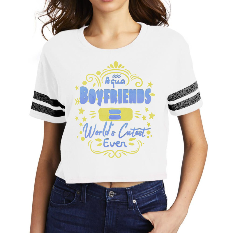 Aquarius Boyfriends Worlds Cutest Ever Unique Gift Scorecard Crop Tee by kanrahnesipm | Artistshot