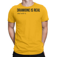 Dramione Is Real T-shirt | Artistshot