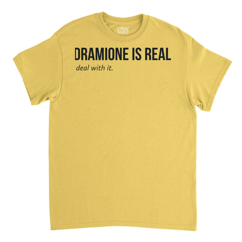 Dramione Is Real Classic T-shirt by feronwouwerl | Artistshot