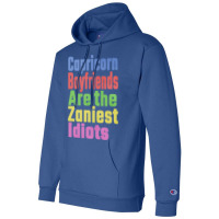 Capricorn Boyfriends Are The Zaniest Idiots Unique Champion Hoodie | Artistshot