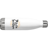 Sun You Are My Sunshine Stainless Steel Water Bottle | Artistshot