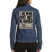 He Who Must Not Be Named Ladies Denim Jacket | Artistshot