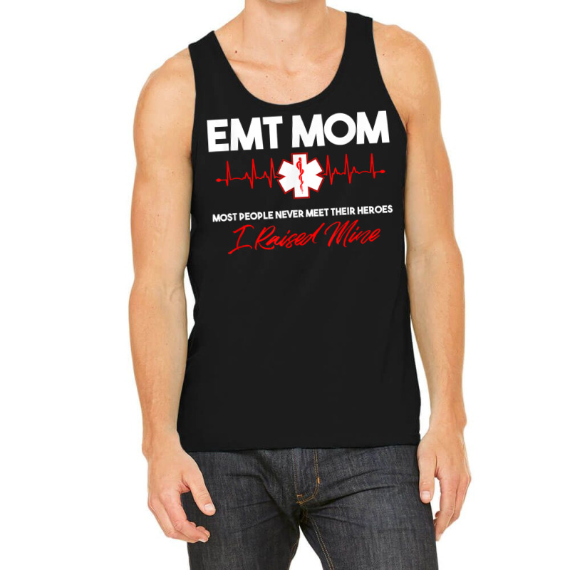 Emt Mom Emergency Medical Ems Paramedics Emr Gift T Shirt Tank Top | Artistshot