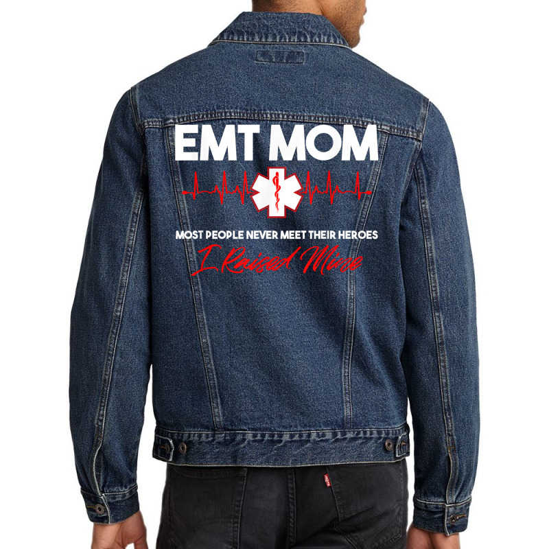 Emt Mom Emergency Medical Ems Paramedics Emr Gift T Shirt Men Denim Jacket | Artistshot