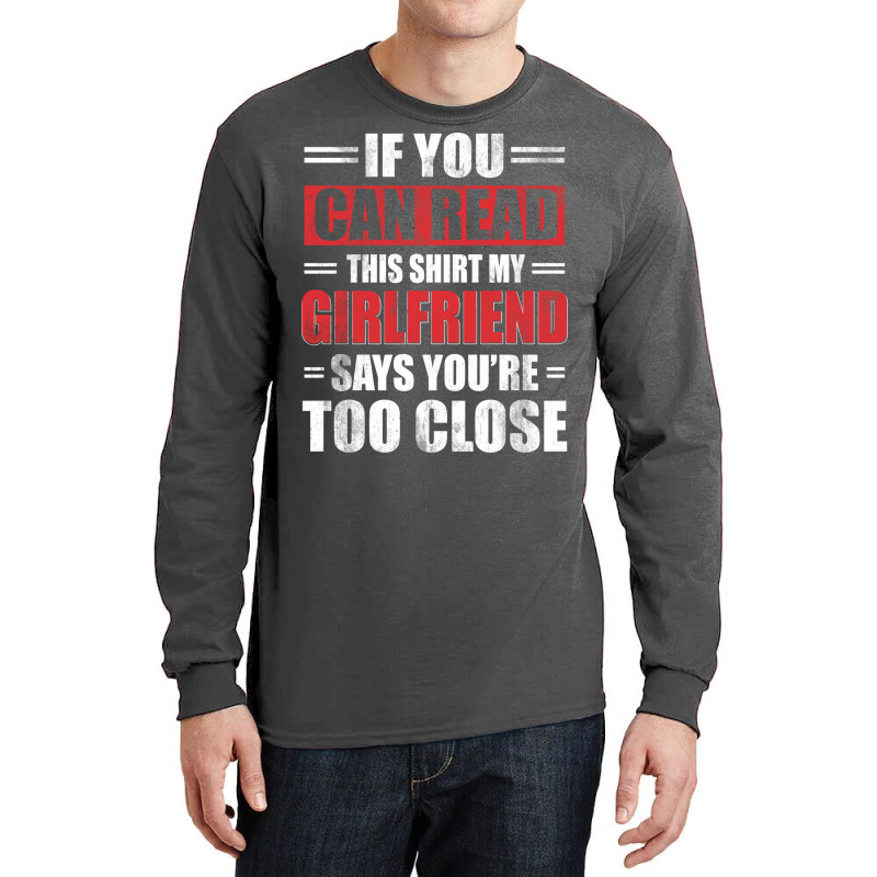 Funny Witty If You Can Read This Sarcastic My Girl Long Sleeve Shirts | Artistshot