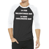 14 Feb Valentines Day 14 Nov Childrens Day 70s (1) 3/4 Sleeve Shirt | Artistshot