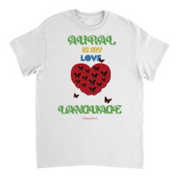 Aural Is My Love Language Blue (1) Classic T-shirt | Artistshot