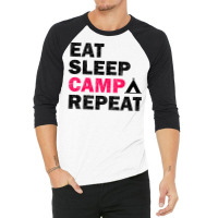 Eat Sleep Camp Repeat Camping Lovers Gift 3/4 Sleeve Shirt | Artistshot