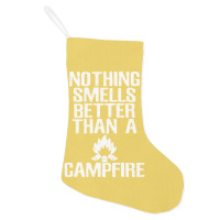 Camping T  Nothing Smells Better Than A Campfire M Holiday Stocking | Artistshot