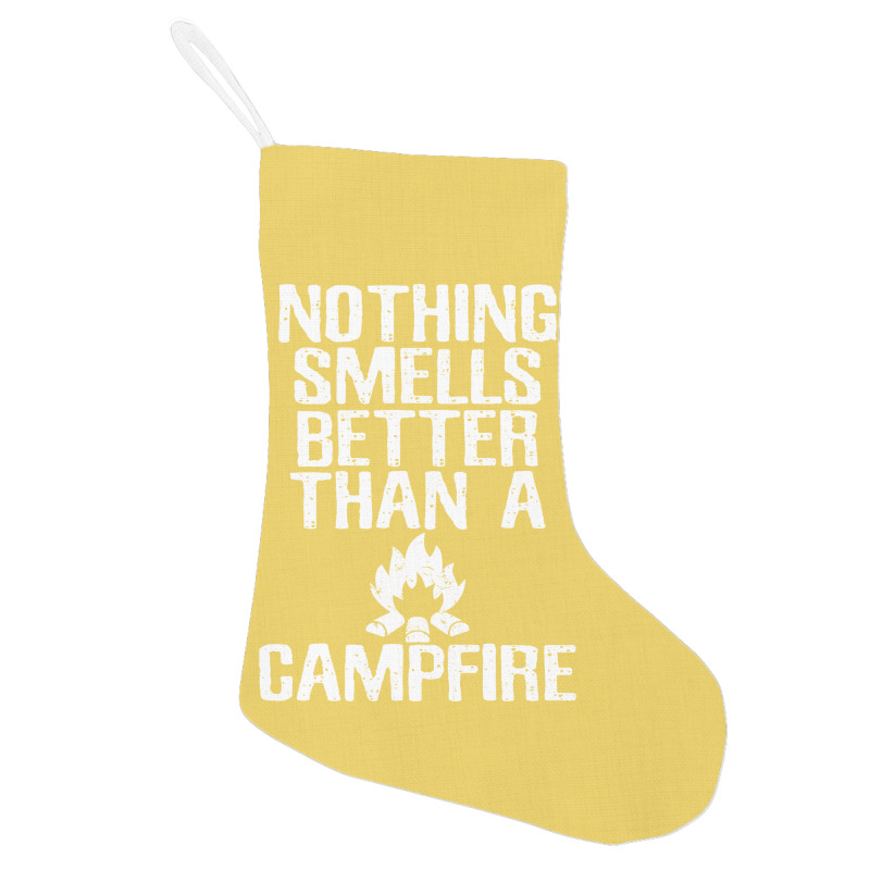 Camping T  Nothing Smells Better Than A Campfire M Holiday Stocking | Artistshot