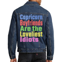 Capricorn Boyfriends Are The Loveliest Idiots Uniq Men Denim Jacket | Artistshot