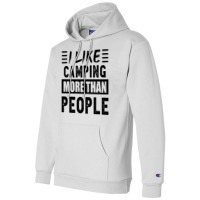 I Like Camping More Than People Funny 80s Champion Hoodie | Artistshot