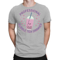 Professional Bubble Tea Drinker Cute T-shirt | Artistshot