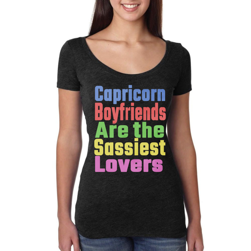 Capricorn Boyfriends Are The Sassiest Lovers Uniqu Women's Triblend Scoop T-shirt by djonmogaumet1 | Artistshot