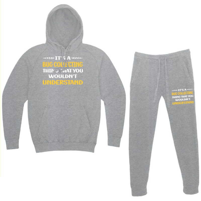 You Would Not Understand Bug Collecting Insect Ins Hoodie & Jogger Set | Artistshot