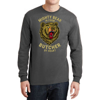 Butcher Mighty Bear Design Quote Boy Long Sleeve Shirts | Artistshot