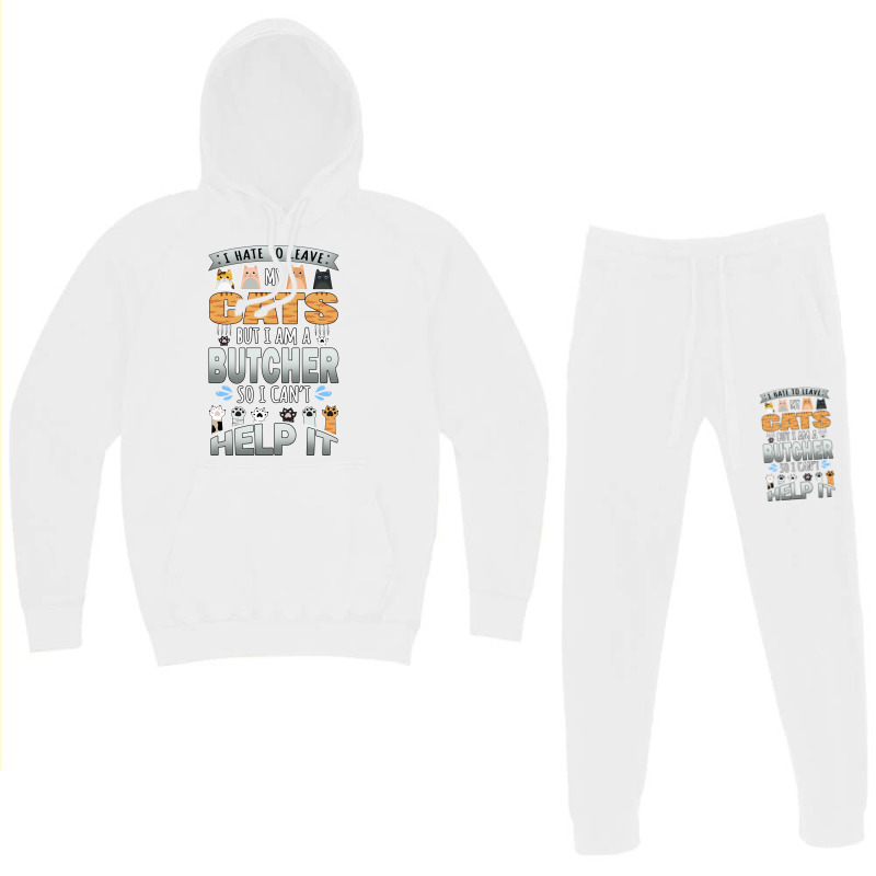 Butcher Works For Cats Quote Quote Hoodie & Jogger set by milabtowerp | Artistshot