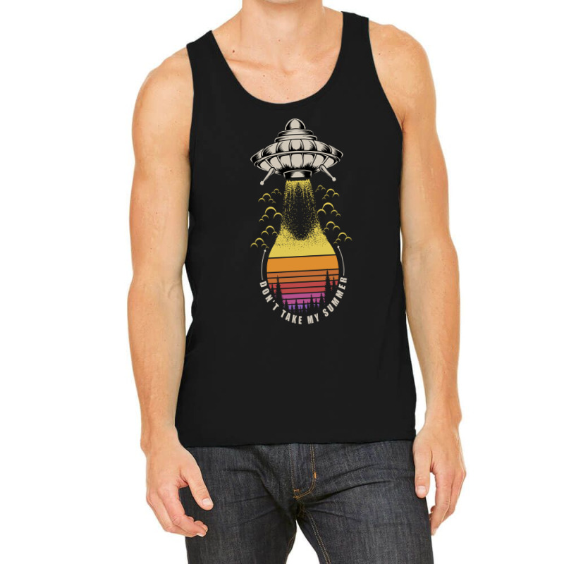 Dont Take My Summer Tank Top | Artistshot