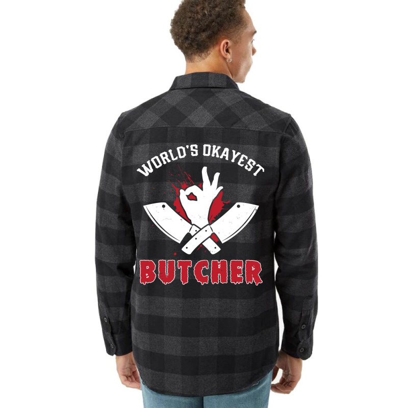 Worlds Okayest Butcher Butcher Meat Flannel Shirt | Artistshot