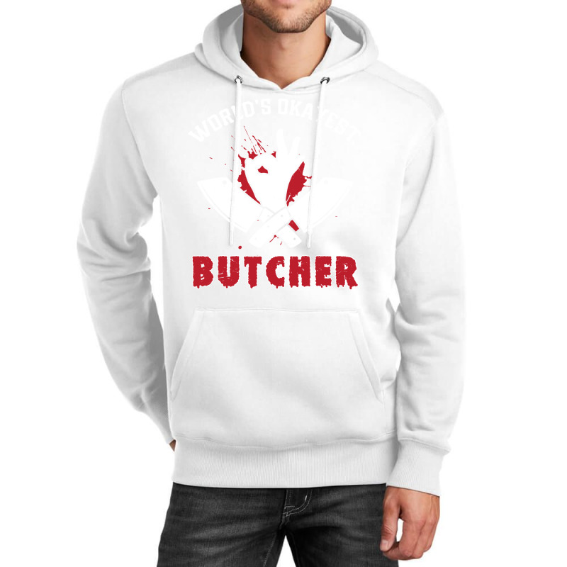 Worlds Okayest Butcher Butcher Meat Unisex Hoodie | Artistshot