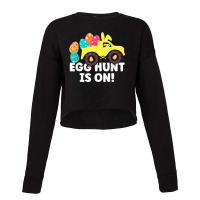 Easter Egg Hunt Is On Happy Easter For Kids And Ad Cropped Sweater | Artistshot