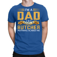 Im A Dad And A Butcher Funny Father Music T-shirt | Artistshot