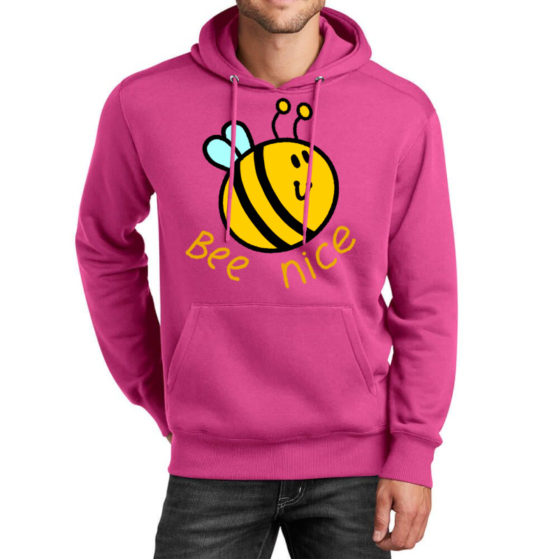 Bee Nice Humor Unisex Hoodie | Artistshot