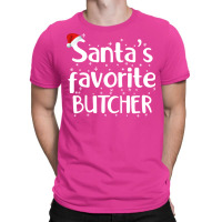 Santas Favorite Butcher Funny Christmas Saying Gir T-shirt | Artistshot