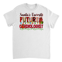 Santa's Favorite Future Cardiologist Classic T-shirt | Artistshot