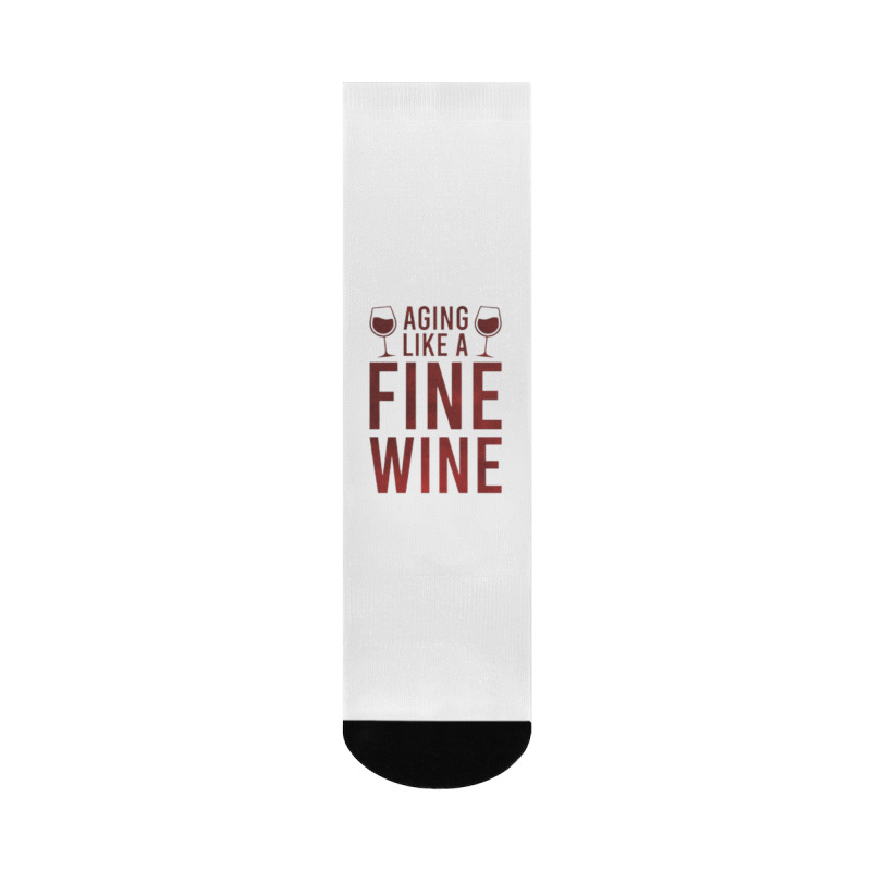 Aging Like A Fine Wine - Funny Wine Quotes Crew Socks | Artistshot