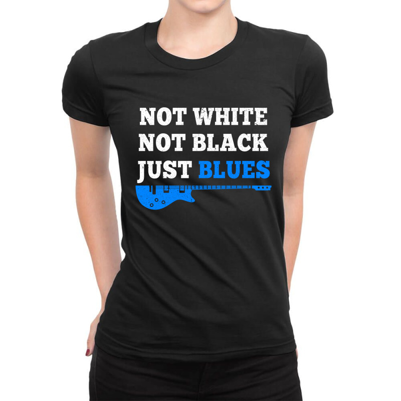 Not White Not Black Just Blues Mens T Shirt Music Ladies Fitted T-Shirt by David_True | Artistshot