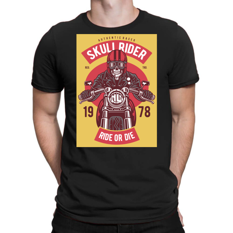 Skull Rider Ride Or Die T-Shirt by mpofykurpesl | Artistshot