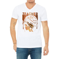 Black Woman Teacher Afro Retro Black History Month V-neck Tee | Artistshot