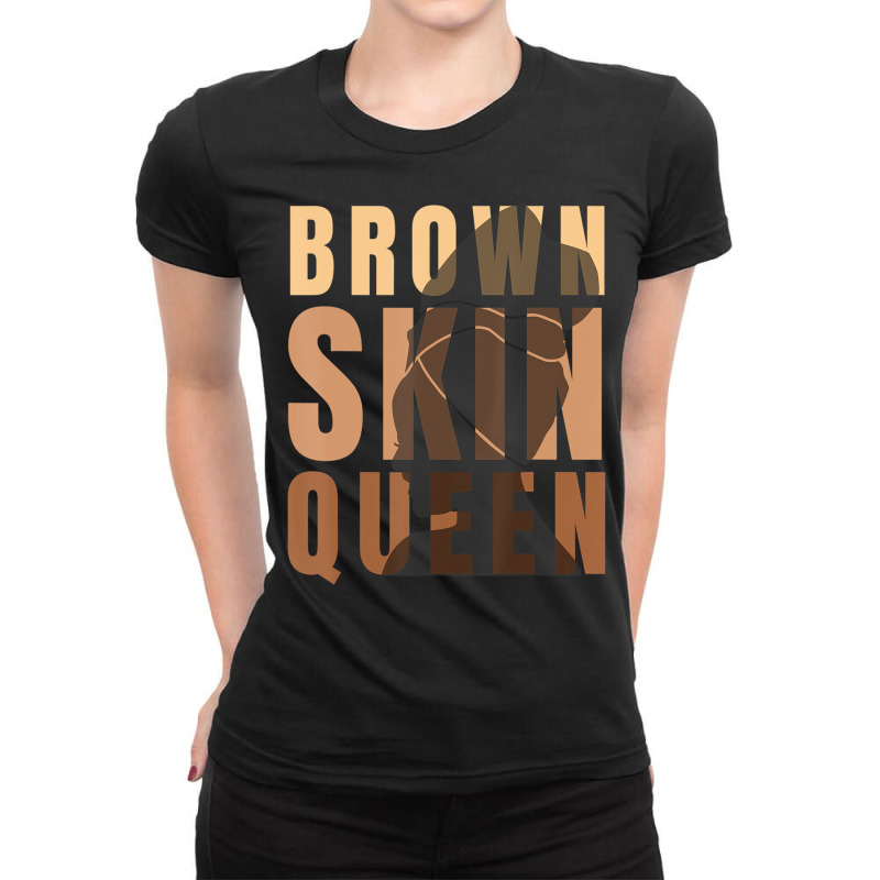 Black Melanin Queen Brown Skin Girl Juneteenth 202 Ladies Fitted T-shirt | Artistshot