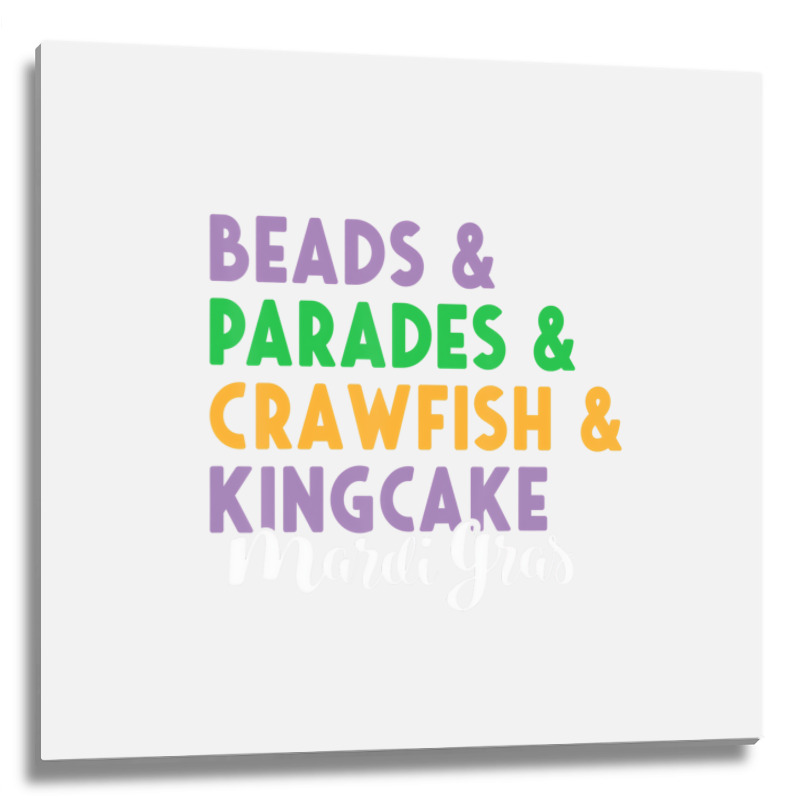 Mardi Gras Beads Parades King Cake CrawfishÂ fat Metal Print Square | Artistshot